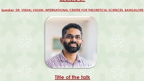 Lecture 57-State estimation via nudging for evolution equations with applications-Dr.Vishal Vasan