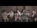 【アカペラ】My SunShine / ROCK&#39;A&#39;TRENCH