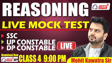 REASONING | LIVE MOCK TEST | FOR SSC/UP CONSTABLE/DP CONSTABLE | CLASS 04 | BY MOHIT SIR