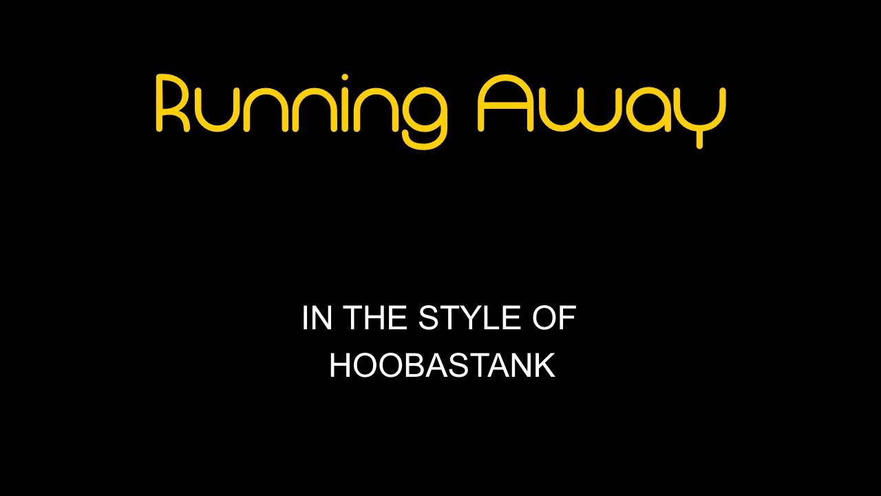 Hoobastank - Running Away - Karaoke - With Backing Vocals