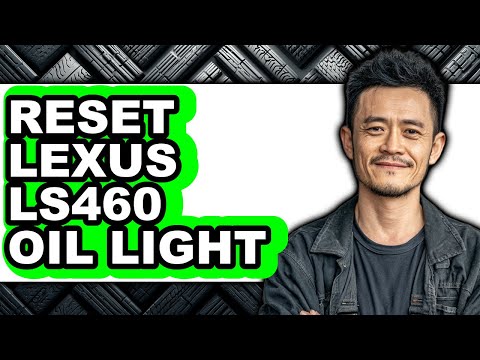 How To Reset Lexus LS460 Oil Light - Easy Guide