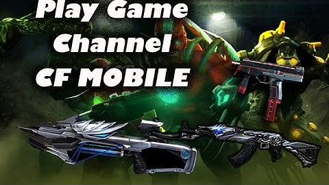 CF MOBILE QQ tést phiên bản trung quốc