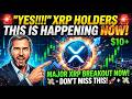 XRP NEWS TODAY 🚨 YES!!! XRP HOLDERS THIS IS HAPPENING NOW! MASSIVE BREAKOUT COMING!