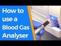 How to use a Blood Gas Analyser