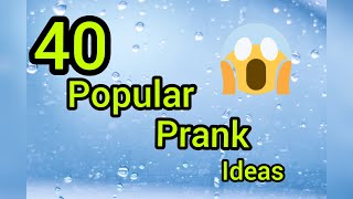 40 POPULAR PRANK IDEAS