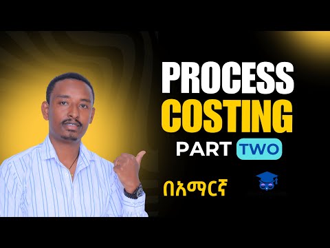 What is process costing ? | New Process Costing | Cost & Management | Chapter 4 | PART 2