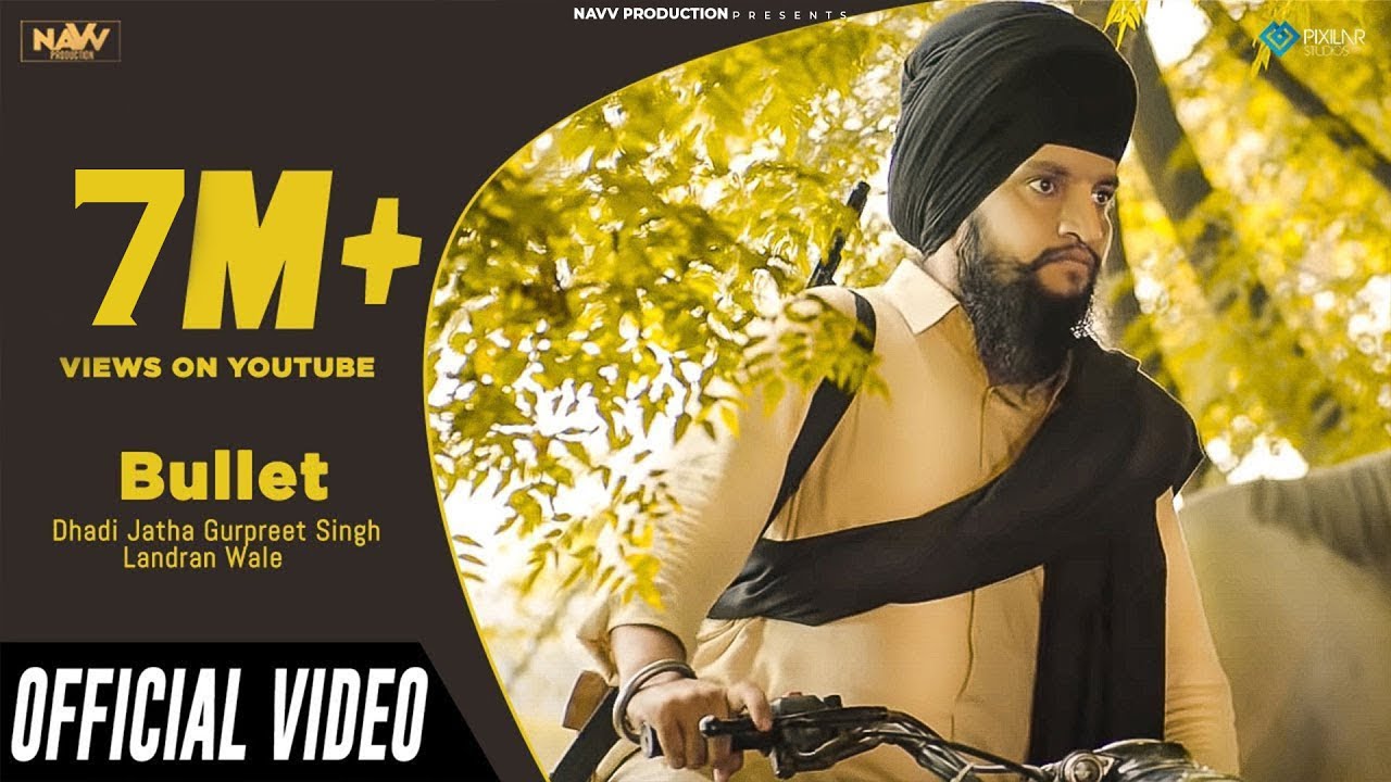 Bullet Official Video  Dhadi Jatha Gurpreet Singh Landran Wale  Latest Punjabi Song 2018