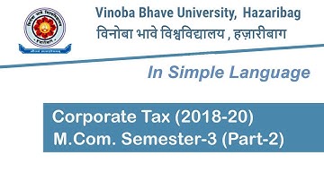 VBU,H.bag,/M.Com. Sem-2/Previous Year Questions paper and solutions/Corporate Tax/Part-2