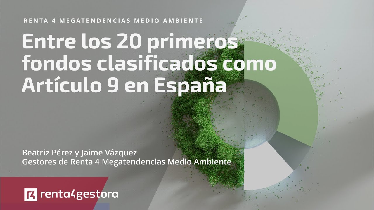 Renta 4 Megatendencias Medio Ambiente: un paso más en inversión sostenible