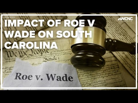 Roe v. Wade overturned: What it means for North Carolina and South Carolina