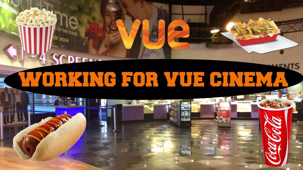 Working For Vue Cinema