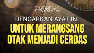 Ayat Alquran agar otak cerdas dan jenius