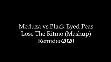 Meduza vs Black Eyed Peas Lose The Ritmo Mashup