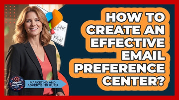 How To Create An Effective Email Preference Center?