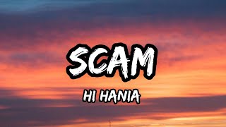 Hi Hania - Scam (lyrics/napisy)