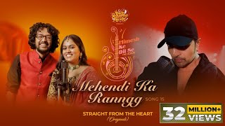 Mehendi Ka Ranngg (Studio Version) Himesh Ke Dil Se The Album Himesh Shabbir Nihal Sayli