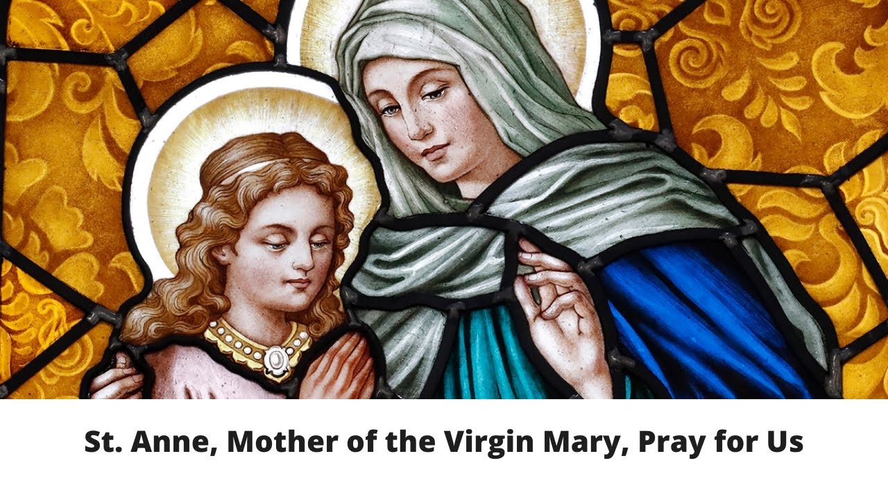 St. Anne, Mother of Mary, Pray for Us YouTube