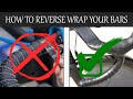 How to REVERSE wrap your bartape