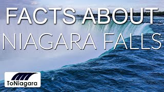 Facts About Niagara Falls | ToNiagara