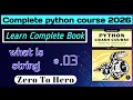 # 03 |  What Are Strings in Python? | Learn Python Step-by-Step With Book | Start Here! in 2026