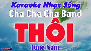 Video thumbnail of "✔️ Thôi - Karaoke Tone Nam Beat Cha Cha Cha Band Cực Sung, Dễ Hát || Karaoke Đại Nghiệp"