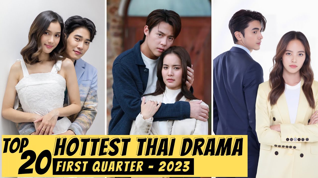 [TOP 20] Best THAI DRAMA Of 2023 So Far First Quarter THAI LAKORN