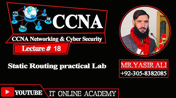CCNA Part 18) Static Routing Practical Lab || in Pashto by Yasir Ali