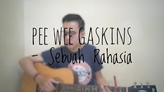 Pee Wee Gaskins - Sebuah Rahasia (Cover By Richard Adinata)