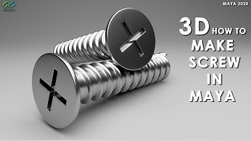 How To Make A Screw 3d Model In Maya