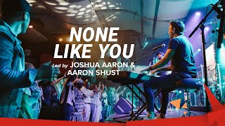 None Like You // Aaron Shust and Joshua Aaron // LIVE in Jerusalem