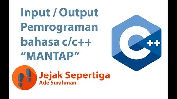 Jejak C #3 Input dan Output di Pemrograman Bahas C/C++ Part 1