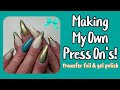 MAKING MY OWN PRESS ON'S! | EASY HOW TO MAKE PRESS ON NAILS | USING TRANSFER FOIL & GEL POLISH