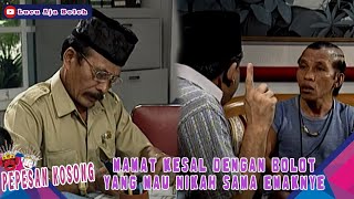 MAMAT KESAL DENGAN hj. BOLOT YANG MAU NIKAH SAMA EMAKNYE - PEPESAN KOSONG