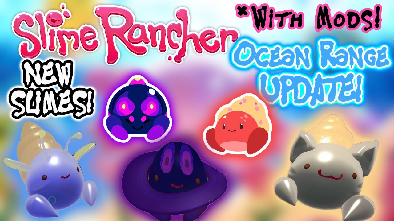 New Slimes! Ocean Range Update | Modded Slime Rancher Part 18