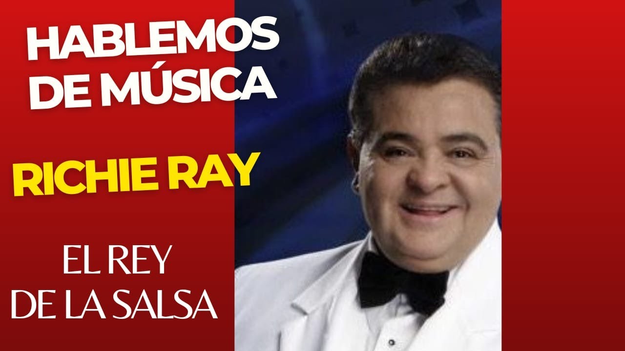🎶🎸HABLEMOS DE musica SALSA richie ray el rey de la SALSA YouTube 🎶🎸HABLEMOS DE musica SALSA richie ray el rey de la SALSA YouTube