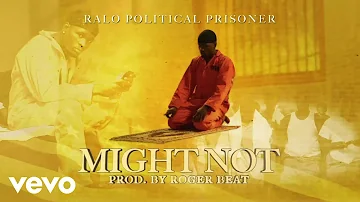 Ralo - Might Not (Visualizer)