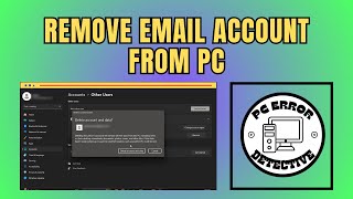 How to Remove Email Account From Pc in Windows 11 - Full Guide (2025)