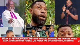 Break Eii Rev Obofourba Andy Has Started Exp0sng His Fathers After Diana Asamoah Mothers Funeral Ei