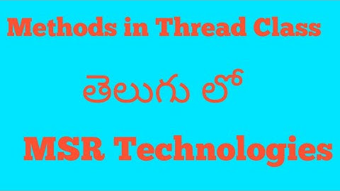 Thread class methods in java(Telugu)