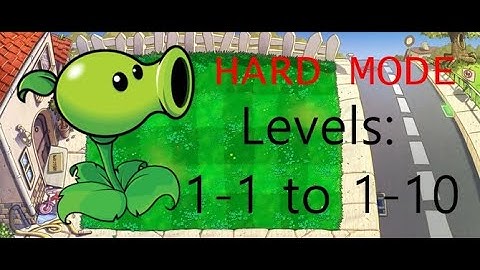 Plants VS Zombies Hard Mode Level 1-1 To 1-10
