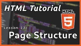 Page Structure - HTML Tutorial (Part 13)
