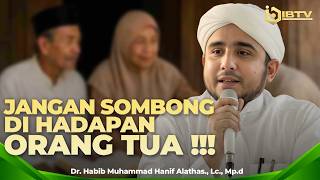 LOOK AT BOTH PARENTS WITH LOVE - Dr. HABIB MUHAMMAD HANIF ALATTHAS., Lc., Mp.d