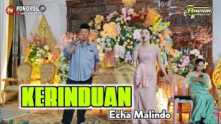 ECHA MALINDO ~ KERINDUAN ~ DANGDUT KOPLO JARANAN TERBARU 2022 | ARVIDA MUSIK | PUTRA TIMUR AUDIO