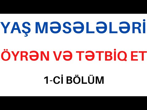 YAŞ MƏSƏLƏLƏRİ | ÖYRƏN VƏ TƏTBİQ ET - 1 | AĞABƏYLİ İSAMƏDDİN