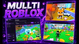 Multiple Roblox: Run Multiple Roblox Accounts at Once for Pet Sim 99 (2026) | Multi Roblox