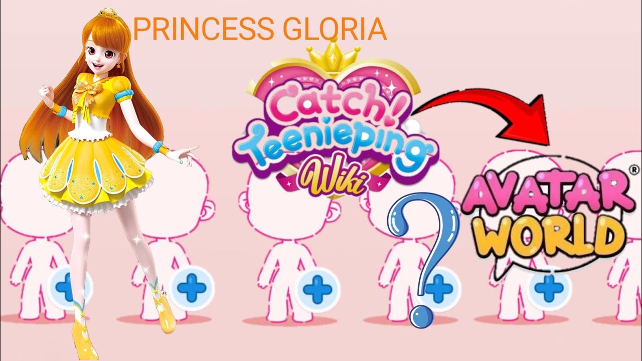 I Made PRINCESS GLORIA from Catch! Teenieping in Avatar World 😱✨ | Perfect Transformation!