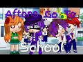 Aftons go to School | Part 1 | GCMM | MY AU |