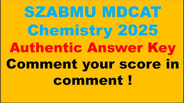 SZAMBU MDCAT 2025 Key | Authentic Answer Key | Chemistry Key 2025