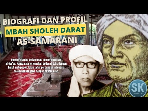 BIOGRAFI MBAH SHOLEH DARAT AS-SAMARANI ‼️ Menerjemahkan AL-QUR'AN PERTAMA di Indonesia ⁉️