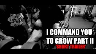 TRAILER: I COMMAND YOU TO GROW PT. II, Kai Greene & Dana Linn Bailey